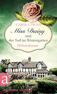 Miss Daisy und der Tod im Wintergarten - Carola Dunn - E-Book