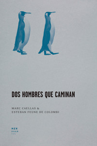 Dos hombres que caminan - Marc Caellas - E-Book