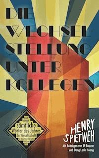 Die Wechselstellung unter Kollegen - Henry Spietweh - E-Book