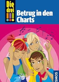 Die drei !!!, 31, Betrug in den Charts (drei Ausrufezeichen) - Petra Steckelmann - E-Book