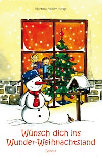 Wünsch dich ins Wunder-Weihnachtsland Band 2 - Martina Meier - E-Book