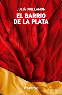El barrio de la plata - Julià Guillamon - E-Book