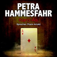 Karo-As (und: An Heinrichs Stelle) - Petra Hammesfahr - Hörbuch