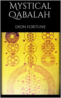Mystical Qabalah - Dion Fortune - E-Book