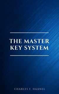 The New Master Key System (Library of Hidden Knowledge) - Charles F. Haanel - E-Book