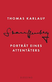 Stauffenberg - Thomas Karlauf - E-Book