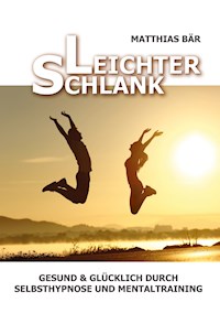 Leichter Schlank - Matthias Bär - E-Book
