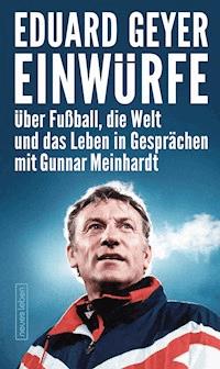 Einwürfe - Eduard Geyer - E-Book