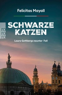 Schwarze Katzen: Laura Gottbergs neunter Fall - Felicitas Mayall - E-Book