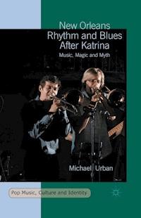 New Orleans Rhythm and Blues After Katrina - Michael Urban - E-Book