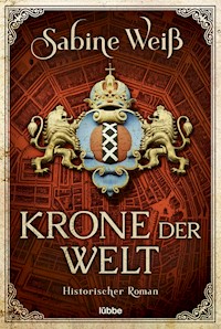 Krone der Welt - Sabine Weiß - E-Book