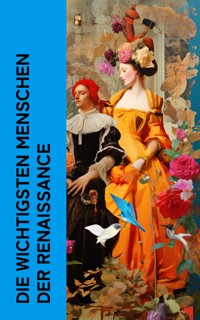 Die wichtigsten Menschen der Renaissance - Ferdinand Gregorovius - E-Book