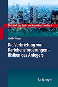 Die Verbriefung von Darlehensforderungen - Risiken des Anlegers - Wiebke Wesser - E-Book