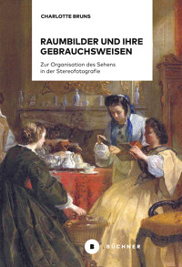 Raumbilder und ihre Gebrauchsweisen - Charlotte Bruns - E-Book