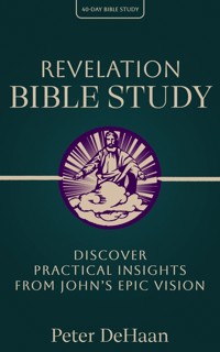 Revelation Bible Study - Peter DeHaan - E-Book