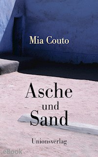 Asche und Sand - Mia Couto - E-Book