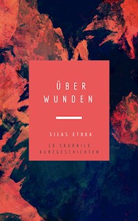 Über Wunden - Silas Etoka - E-Book