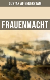 Frauenmacht - Gustaf af Geijerstam - E-Book
