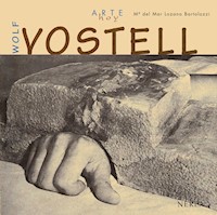 Wolf Vostell - M.ª Mar del Lozano Bartolozzi - E-Book