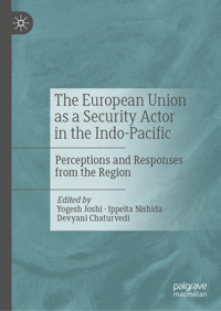 The European Union as a Security Actor in the Indo-Pacific -  - E-Book