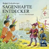 Sagenhafte Entdecker - Ralph Erdenberger - Hörbuch
