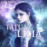 Tatuaż z lilią - Ewa Seno - Hörbuch
