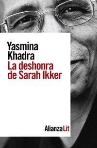 La deshonra de Sarah Ikker - Yasmina Khadra - E-Book