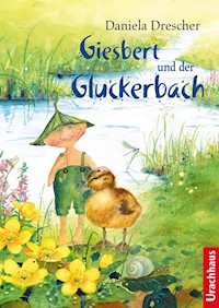 Giesbert und der Gluckerbach - Daniela Drescher - E-Book