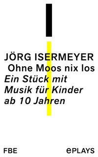 Ohne Moos nix los - Jörg Isermeyer - E-Book