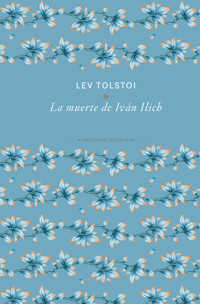 La muerte de Iván Ílich - Lev Tolstói - E-Book