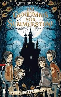 Das Geheimnis von Summerstone - Die furchtlosen Vier - Gitty Daneshvari - E-Book