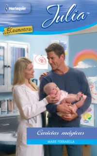 Caricias mágicas - Marie Ferrarella - E-Book