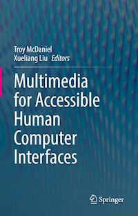 Multimedia for Accessible Human Computer Interfaces -  - E-Book