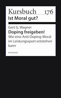 Doping freigeben! - Gert G. Wagner - E-Book