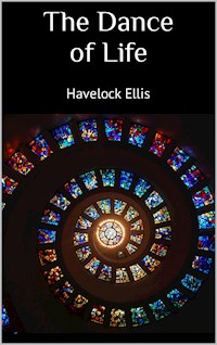 The Dance of Life - Havelock Ellis - E-Book