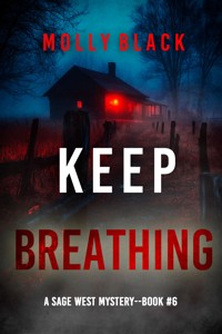 Keep Breathing (A Sage West FBI Suspense Thriller—Book Six) - Molly Black - E-Book
