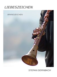 Liebeszeichen - Stefan Dernbach - E-Book
