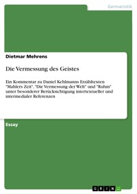 Die Vermessung des Geistes - Dietmar Mehrens - E-Book