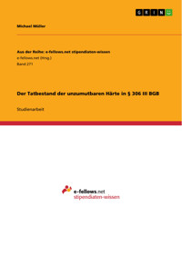 Der Tatbestand der unzumutbaren Härte in § 306 III BGB - Michael Müller - E-Book