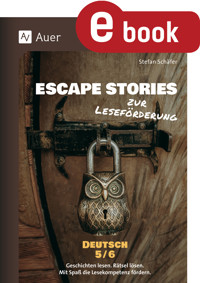 Escape Stories zur Leseförderung Deutsch 5-6 - Stefan Schäfer - E-Book