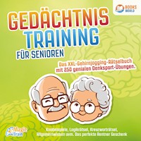 Gedächtnistraining für Senioren - Das XXL Gehirnjogging Rätselbuch mit 250 genialen Denksport-Übungen: Knobelspiele, Logikrätsel, Kreuzworträtsel, Allgemeinwissen uvm. - Das perfekte Rentner Geschenk - Magic Brain - Hörbuch