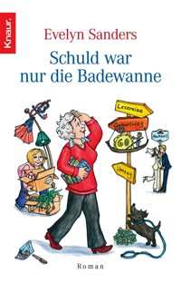 Schuld war nur die Badewanne - Evelyn Sanders - E-Book