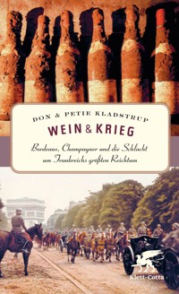 Wein & Krieg - Don Kladstrup - E-Book