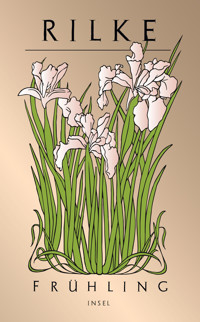 Frühling - Rainer Maria Rilke - E-Book