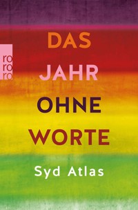 Das Jahr ohne Worte - Syd Atlas - E-Book