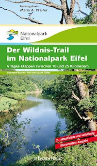 Der Wildnis-Trail im Nationalpark Eifel - Maria A Pfeifer - E-Book