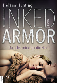 Inked Armor - Du gehst mir unter die Haut - Helena Hunting - E-Book
