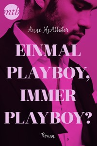 Einmal Playboy, immer Playboy? - Anne McAllister - E-Book