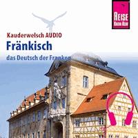 Reise Know-How Kauderwelsch AUDIO Fränkisch - Jens Sobisch - Hörbuch