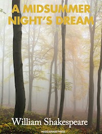 A Midsummer Night's Dream - William Shakespeare - E-Book
